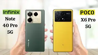 Infinix Note 40 Pro 5G Vs Poco X6 Pro 5G - Full Comparison 2024