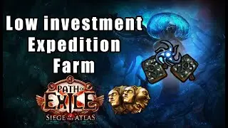 [PoE] Low Investment Expedition Farm