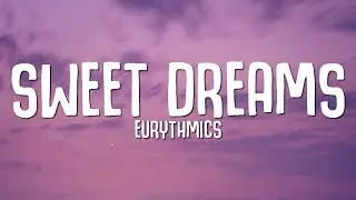 Eurythmics - Sweet Dreams (Lyrics)