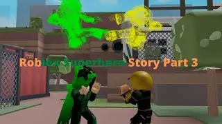 ROBLOX Superhero Story - 🔥Superhero🎵 - Part 3