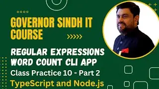 Regular Expressions in TypeScript | Word Count Console Application Part 2 | Governor Sindh IT Course