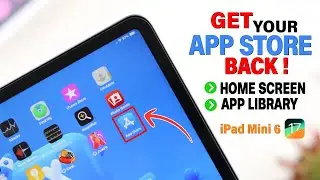 How to Get App Store Back on iPad Mini 6 [2 Ways]