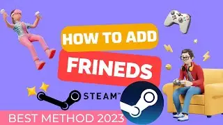 How To Add Friends On STEAM  2023