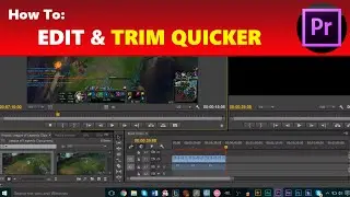 How To: Edit & Trim Clips Quicker and More Efficiently in Adobe Premiere Pro