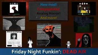 This mod is made of pure Analog Horrors and Creepypastas! | Friday Night Funkin': DEAD AIR (HORROR)