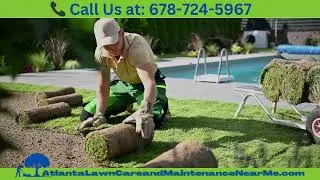 Atlanta Lawn Care and Maintenance Near Me