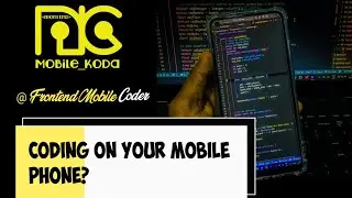 How to code on mobile phone? 🤔