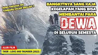 BAHKAN DEWA ZEUS PUN KETAR KETIR SAAT MENDENGAR NAMANYA | Alur Cerita Film THOR L0V & THUNDER (2022)