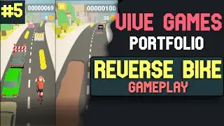 Reverse Bike Gameplay | Vive Games Portfolio - 5