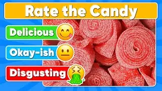 Rate the Candy & Sweets Challenge 🍫🍬  Ultimate Candy Tier List | Food Quiz | Daily Quiz