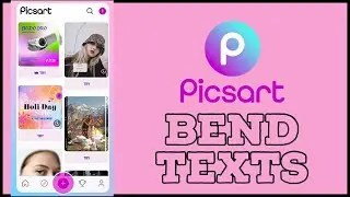 How to Bend Text in Picsart 2024?