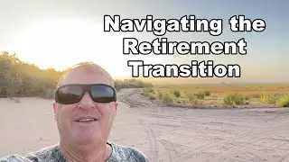 Navigating the Retirement Transition