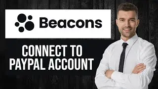 How to Connect PayPal Account to Beacons.ai (FULL Guide)