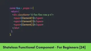 How to Create Stateless Functional Component - React For Beginners [24]