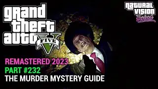 GTA 5 NVE 100% Gameplay Walkthrough Part 232 - The Murder Mystery Guide (Vintage Filters)