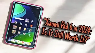 Xiaomi Pad 6 Detailed Review| RandomRepairs