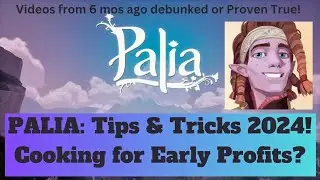 Palia Tips & Tricks 2024 Cooking for Money Early Game Debunked or Proven True! Surprise at end!