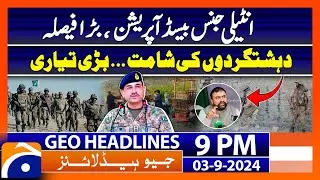 CM Balochistan in Action - COAS Big Statement | Geo News 9 PM Headlines | 3rd Sep 2024