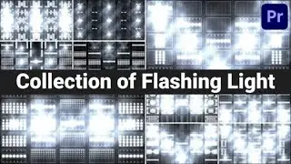 Premiere Pro Template: Collection of Flashing Light