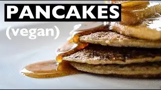 EASY VEGAN PANCAKES RECIPE | Learn how to make this awesome dish! | BEST VEGAN RECIPES