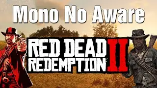 Mono No Aware (Red Dead Redemption 2)