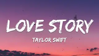 Taylor Swift - Love Story (Lyrics)