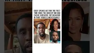 #Diddy speaks out for the first time since the video of him and #Cassie surfaced