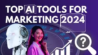 The Ultimate Guide to AI Tools for Digital Marketing in 2024