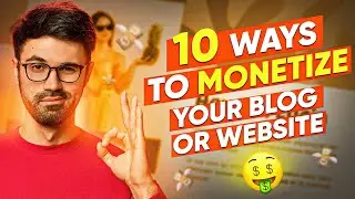 10 Ways to Monetize Your Blog or Website - START EARNING TODAY!