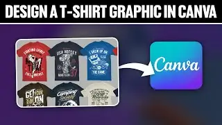 How To Design a T Shirt Graphic in Canva For Beginners 2024! (Full Tutorial)