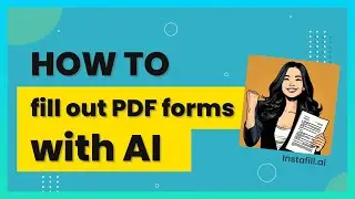 How to fill out PDF forms in seconds with AI