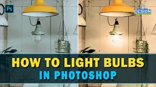 How to Light Bulbs in Photoshop | Glowing Bulbs | Bulb Light Manipulation | Photoshop Tutorials...