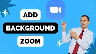 How to Add Background on Zoom for Windows