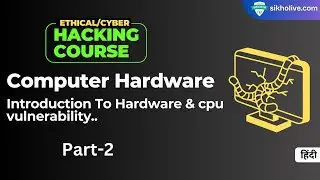 Introduction To Computer Hardware in Cybersecurity (Hindi)