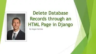 Django 7: Delete Database Records Through an HTML Page in Django