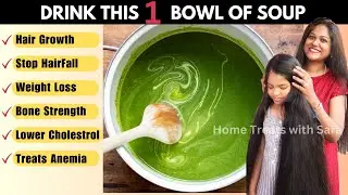 Drink 1 Bowl of this Soup for Hair Growth, Weight loss, Stop Hairfall, Strong Bones| Food for Health