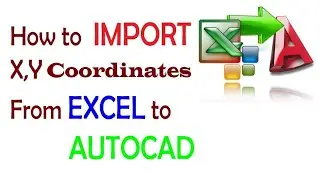 How to Import X,Y Coordinates From Excel to AutoCAD