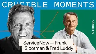 ServiceNow ft. Frank Slootman and Fred Luddy - From Starting Over at 50 to Dodging a $150B Mistake