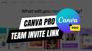 Canva Pro Team Invite Link | 100% Working | canva pro team link | Updated February 2025