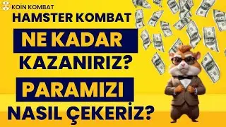 HAMSTER KOMBAT | NE KADAR KAZANIRIZ? PARAMIZI NASIL ÇEKERİZ?