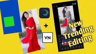 New Trending Editing in Alight Motion, Vn Editor 