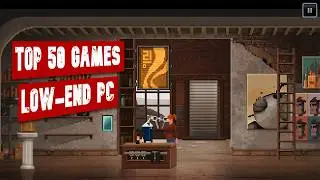 Top 50 PC Games For Low-End Spec | Potato & Low-End Games