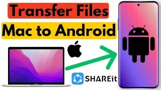 How to Transfer Files Mac to Android With Shareit | Transfer Files Macbook to Android Wirelessly