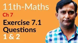 FSc Math part 1, Ch 7, Lec 1, Exercise 7.1 Question no 1 & 2 - 11th Class Math