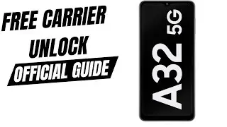 Remove Carrier Lock from Samsung Galaxy A32 | Unlock Samsung Galaxy A32 with Ease