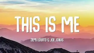 Demi Lovato & Joe Jonas - This Is Me (Lyrics)