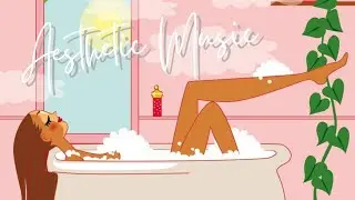 1 HOUR AESTHETIC MUSIC SHOWER MUSIC ✨ Jazz | simplyvida