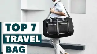 Top 7 Best Travel Bags in 2024
