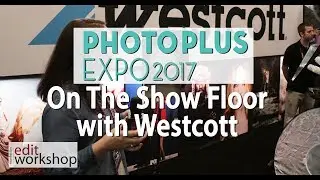 Photo Plus Expo 2017: On the Show Floor with Westcott