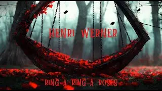 Henri Werner - RING-A RING-A ROSES - (Official AI Music Video) | Dark Fantasy Pop 2025